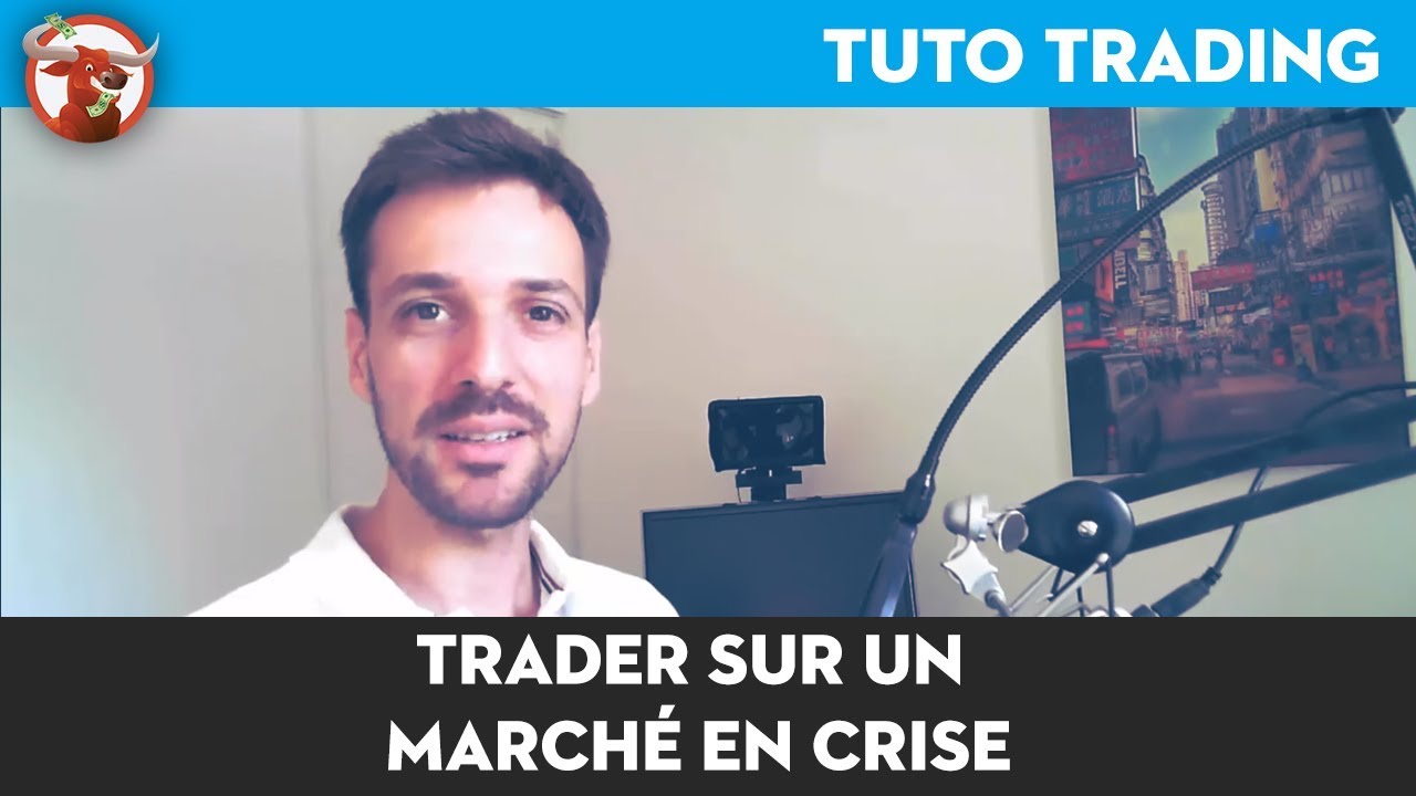 La méthode simple pour adapter votre trading à un marché en crise